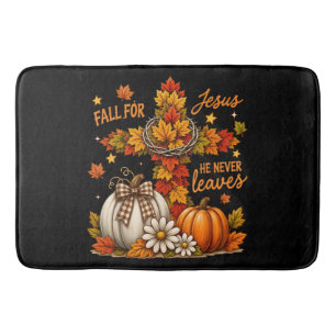 Fall for Jesus He Never Leaves Christian Faith Bath Mat