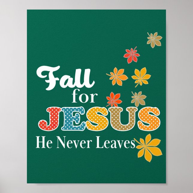 Fall for Jesus He Never Leaves Christian Polka Dot Poster (Front)