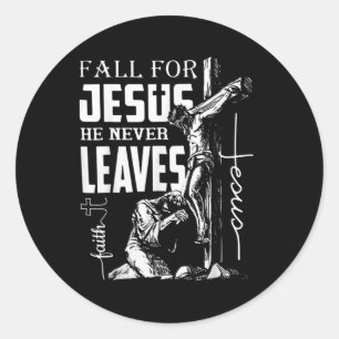 Fall For Jesus He Never Leaves Christian Thanksgiv Classic Round Sticker