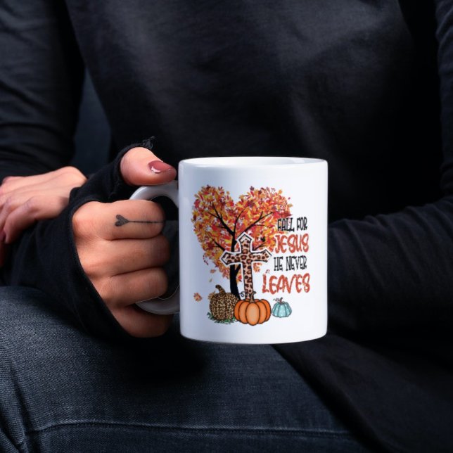 Fall For Jesus, He Never Leaves Coffee Mug (Creator Uploaded)