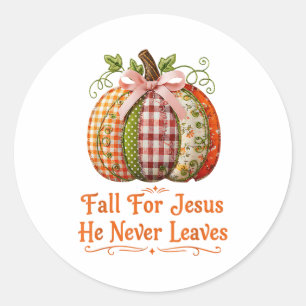 Fall For Jesus He Never Leaves Pumpkin Patchwork C Classic Round Sticker