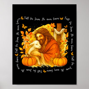 Fall For Jesus He Never Leaves Retro Thanksgiving Poster
