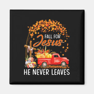 Fall For Jesus He Never Leaves Thanksgiving Party Magnet