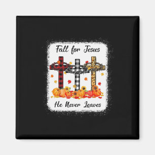 Fall For Jesus He Never Leaves Thanksgiving Pumpki Magnet