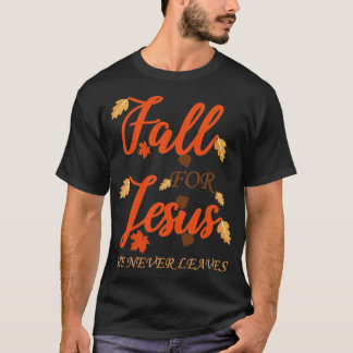 Fall For Jesus T-Shirt