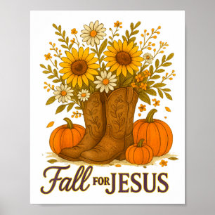 Fall For Jesus Western Boots Pumpkin Floral Faith  Poster