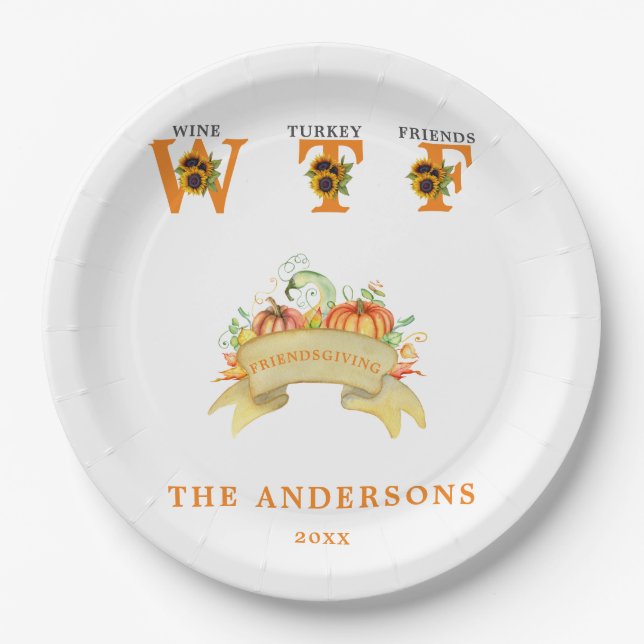 Fall Funny WTF Sunflowers Thanksgiving Feast Paper Plate (Front)