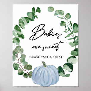 Fall Greenery Blue Pumpkin Babies Are Sweet Treat  Poster