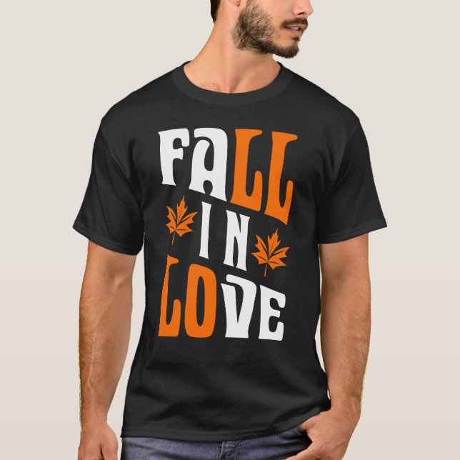 Fall In Love T-Shirt (Front)