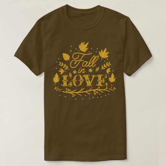 Fall in Love T-Shirt (Design Front)