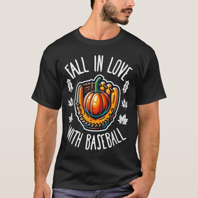 Fall In Love With Baseball T-Shirt (Front)