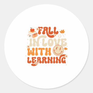 Fall In Love With Learning Autum Thanksgiving Teac Classic Round Sticker