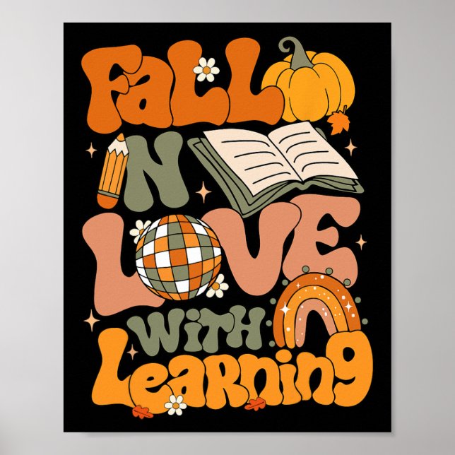 Fall In Love With Learning Autum Thanksgiving Teac Poster (Front)