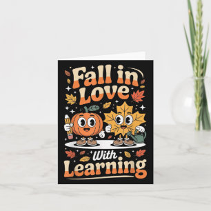 Fall In Love With Learning Autumn Pumpkin Teacher  Card