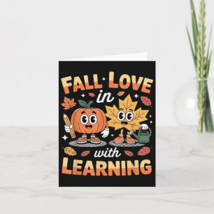 Fall In Love With Learning Autumn Pumpkin Teacher  Card