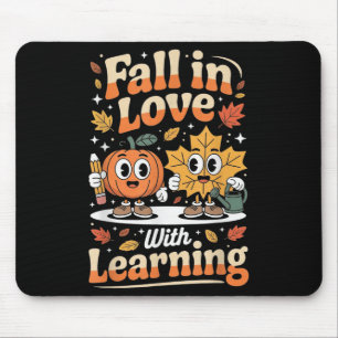 Fall In Love With Learning Autumn Pumpkin Teacher Mouse Pad