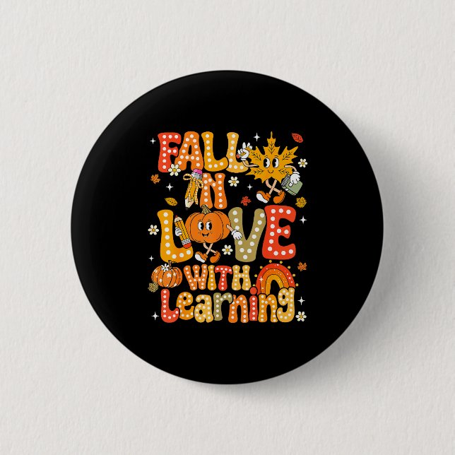 Fall In Love With Learning Autumn Thanksgiving Pum 6 Cm Round Badge (Front)