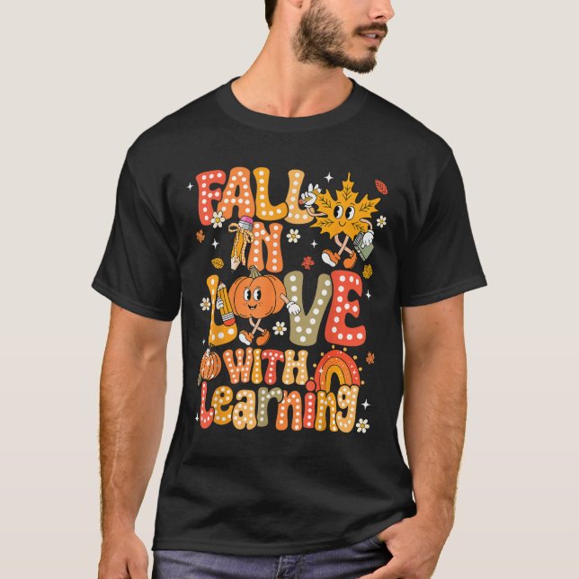 Fall In Love With Learning Autumn Thanksgiving Pum T-Shirt (Front)