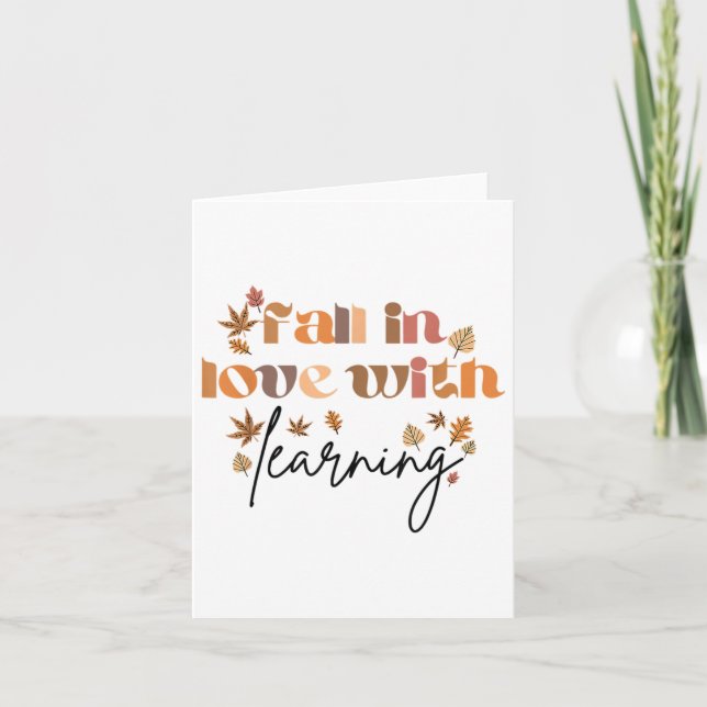 Fall In Love With Learning Fall Teacher Funny Than Card (Front)
