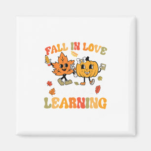 Fall In Love With Learning Fall Teacher Thanksgivi Magnet