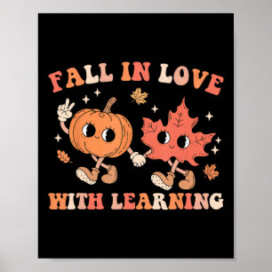 Fall In Love With Learning Fall Teacher Thanksgivi Poster