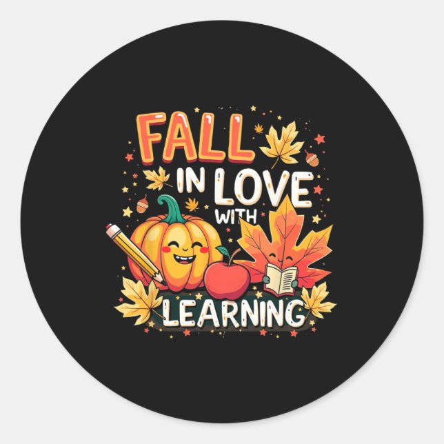 Fall In Love With Learning Pumpkin Teacher Fall Sh Classic Round Sticker (Front)