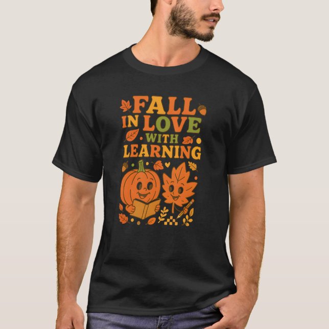 Fall in Love With Learning Retro Teacher T-Shirt (Front)
