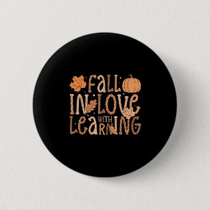 Fall In Love With Learning Teacher Autumn Pumpkin 6 Cm Round Badge