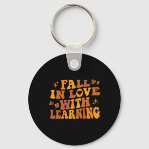 Fall In Love With Learning Teacher Retro Fall Than Key Ring