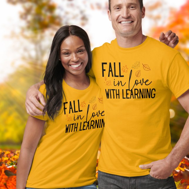 Fall In Love With Learning Teacher T-Shirt (Creator Uploaded)