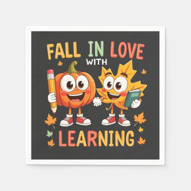 Fall in Love with Learning Teaching School  Napkin (Front)
