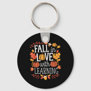 Fall In Love With Learning Thanksgiving Autumn Tea Key Ring