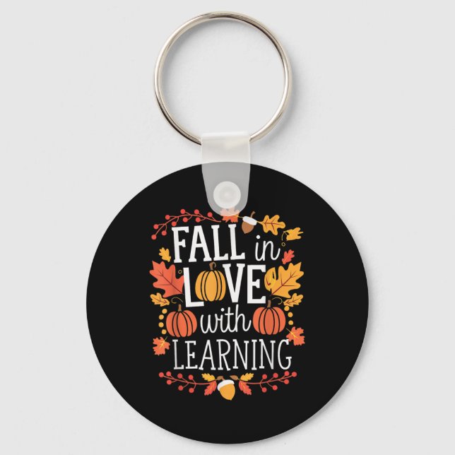 Fall In Love With Learning Thanksgiving Autumn Tea Key Ring (Front)