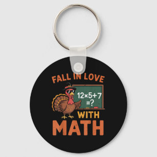 Fall In Love With Math 67 Turkey Math Teacher Than Key Ring