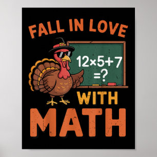 Fall In Love With Math 67 Turkey Math Teacher Than Poster