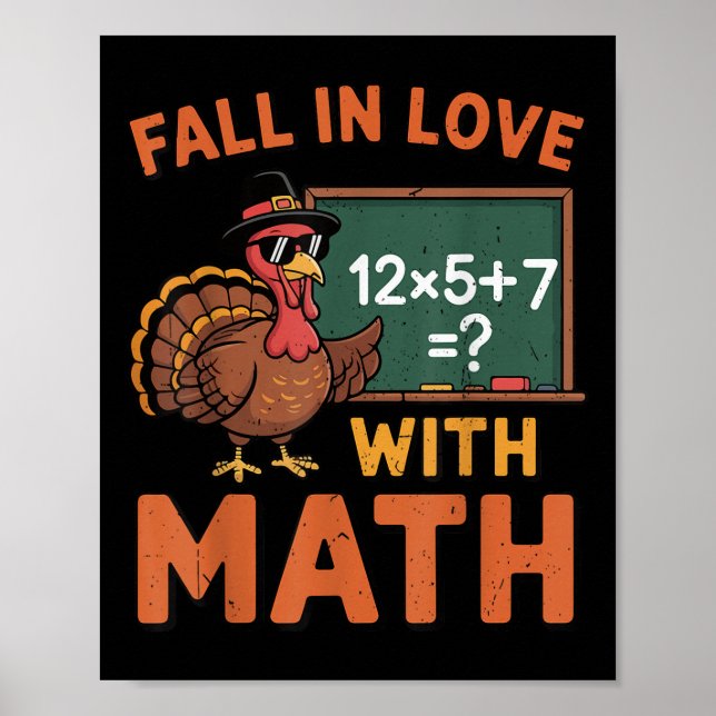 Fall In Love With Math 67 Turkey Math Teacher Than Poster (Front)