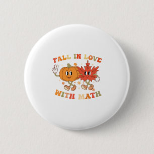 Fall In Love With Math Retro Thanksgiving Teacher 6 Cm Round Badge