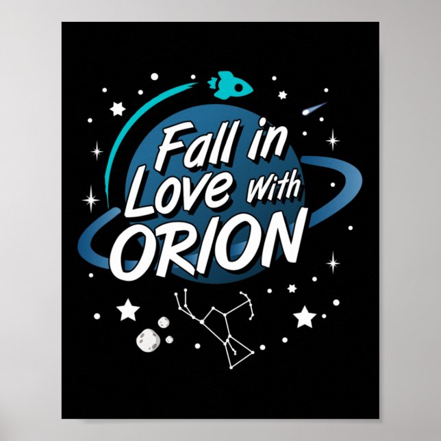Fall In Love With Orion Constellation Astrology No Poster (Front)