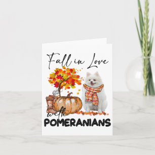 Fall In Love With Pomeranians Fall Pumpkin Thanksg Card