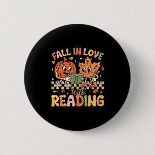 Fall In Love With Reading Autumn Pumpkin Teacher B 6 Cm Round Badge