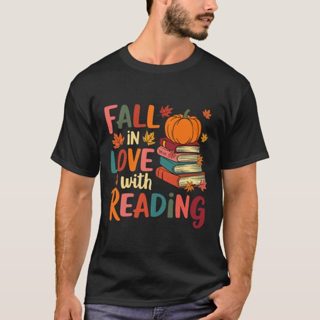 Fall In Love With Reading Autumn Thanksgiving Shir T-Shirt (Front)