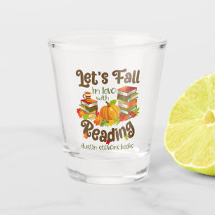 Fall in Love With Reading Dustin Stevens Books Shot Glass