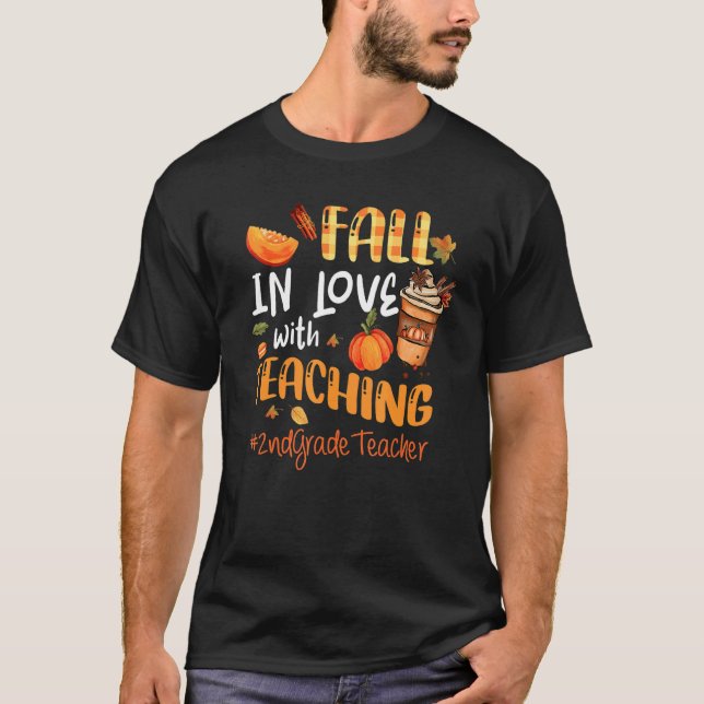 Fall In Love With Teaching 2nd Grade Teacher Thank T-Shirt (Front)