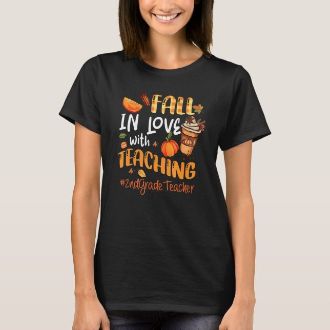 Fall In Love With Teaching 2nd Grade Teacher Thank T-Shirt (Front)