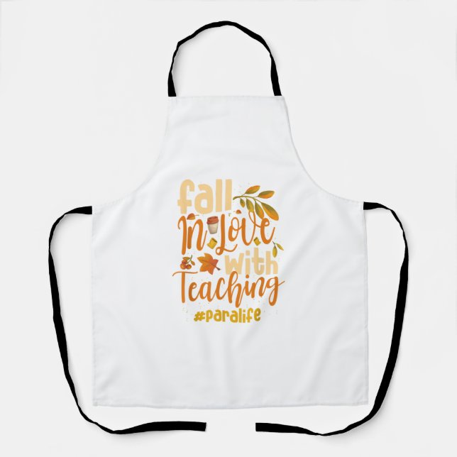 Fall In Love With Teaching Paraprofessional Thanks Apron (Front)