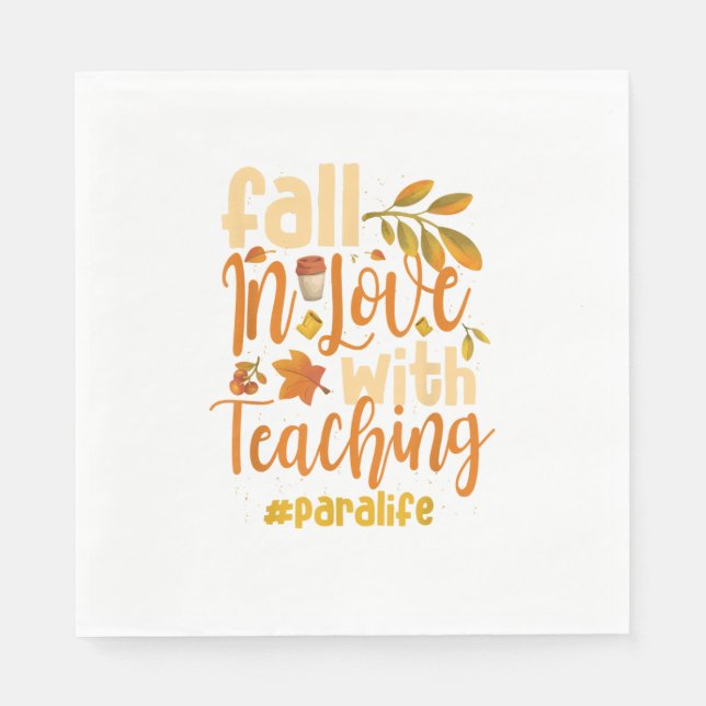 Fall In Love With Teaching Paraprofessional Thanks Napkin (Front)