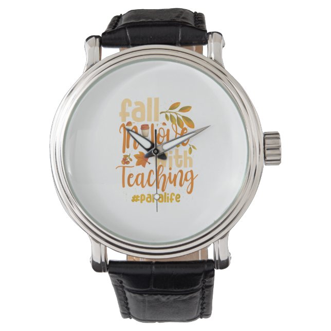 Fall In Love With Teaching Paraprofessional Thanks Watch (Front)