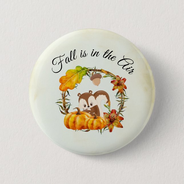 Fall is in the Air Typography with Squirrel 6 Cm Round Badge (Front)