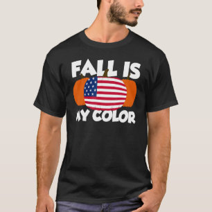 Fall Is My Color Thanksgiving Pumpkin USA 2 T-Shirt