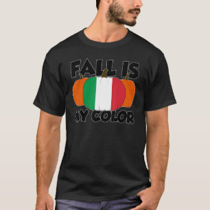 Fall Is My Colour Thanksgiving Pumpkin Italy 1 T-Shirt